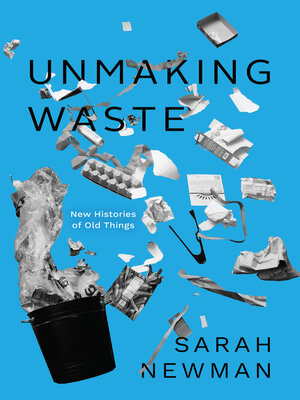 cover image of Unmaking Waste